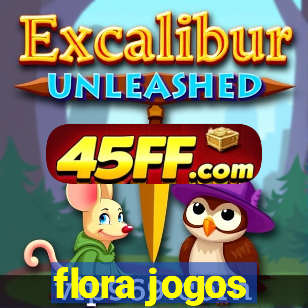 flora jogos